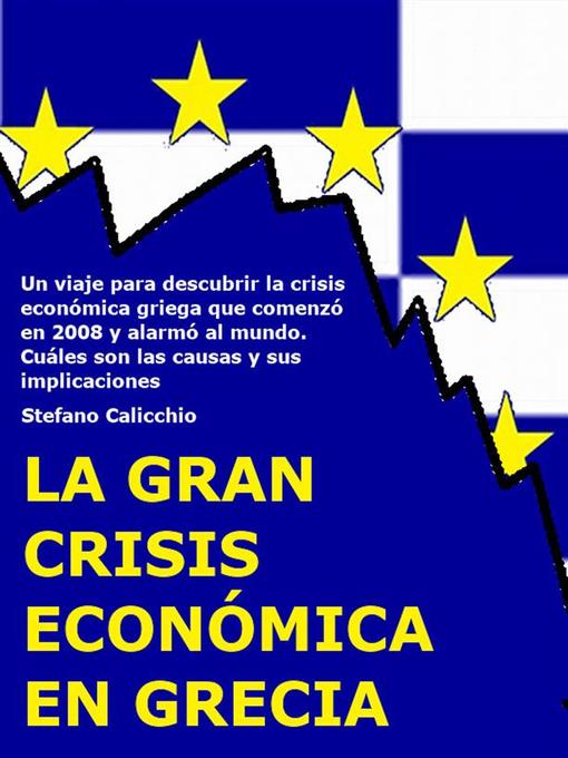 Title details for La gran crisis económica de Grecia by Stefano Calicchio - Available